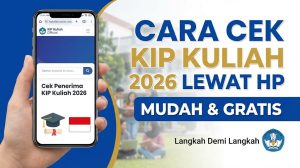 Cara Cek Penerima KIP Kuliah 2026 lewat HP, Mudah dan Gratis