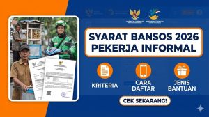 Syarat Bansos 2026 untuk Pekerja Informal: Kriteria, Cara Daftar, dan Jenis Bantuan